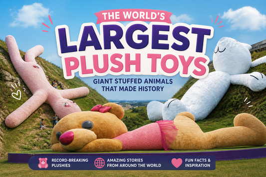 The World’s Largest Plush Toys: Giant Stuffed Animals That Made History
